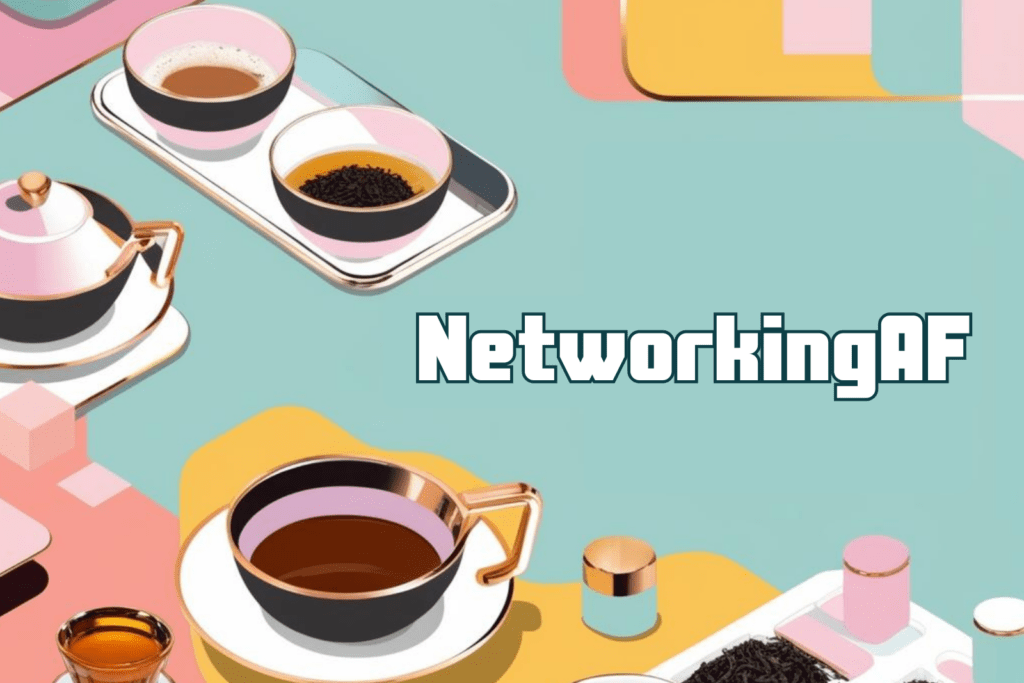 NetworkingAF event banner showing non-alcoholic drinks teas and coffees